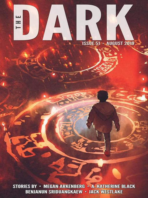 Title details for The Dark Issue 51 by Megan Arkenberg - Available